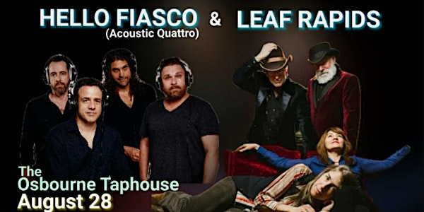 Hello Fiasco and Leaf Rapids at Osborne Taphouse | The Osborne Taphouse