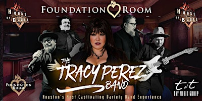 Tracy Perez Band @ Foundation Room-Houston’s Most Captivating Variety Band | Foundation Room Houston