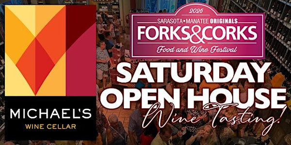 Forks & Corks Saturday Open House Wine Tasting | Michael's Wine Cellar