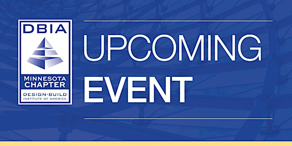 DBIA-MN | Meet the Minnesota Chapter | The Loop West End