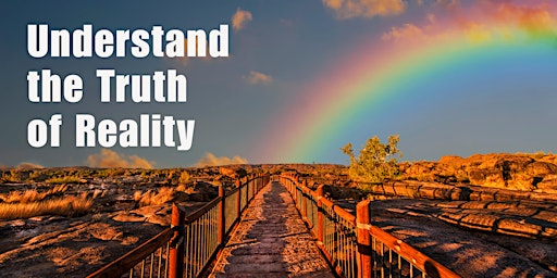 Understand the Truth of Reality | Atisha Kadampa Meditation Centre