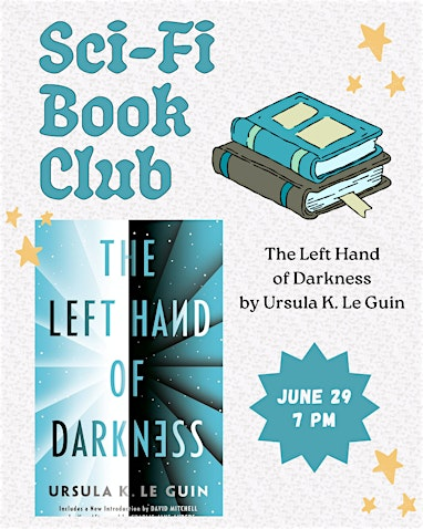 June Sci-Fi Book Club: The Left Hand of Darkness | 667 Washington Ave