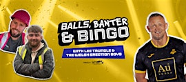 Balls, Banter & Bingo with Lee Trundle & The Welsh Erection Boys | BAR 98