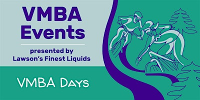 VMBA Days Killington Presented by Lawsons Finest Liquids | Killington Ski Area