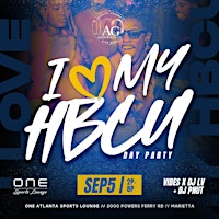 I Love My HBCU Day Party | One Atlanta Sports Lounge