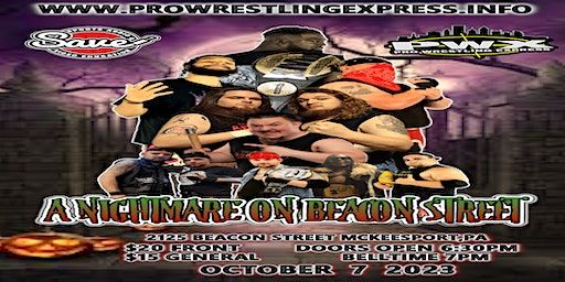 Pro Wrestling Express Presents A Nightmare On Beacon Street | 2125 Beacon St