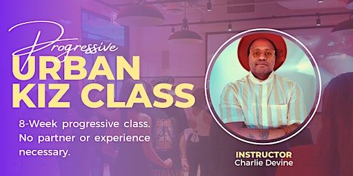 8-week Progressive Urban Kiz Class | Evolution by Reich World LLC