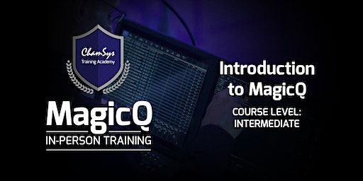 1 Day Intermediate MagicQ Course 14th Feb 2024, Chauvet, Nottingham | Chauvet Lighting