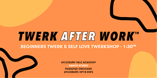 Twerk After Work Booty Poppin Xmas Twerkshop | Aylesbury, Bucks | The Aylesbury Vale Academy