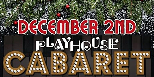 A Playhouse Cabaret | The Cloverdale Playhouse