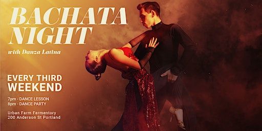 Bachata Night: Every Third Weekend with Danza Latina | Urban Farm Fermentory & Gruit Brewing Co.