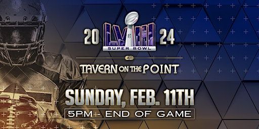 Super Bowl LVII | Tavern on the Point