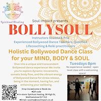 BollySoul Holistic Bollywood Dance Class | Lees Spiritual Healing