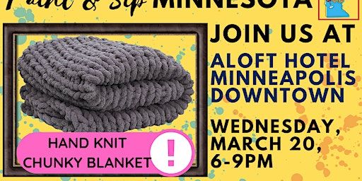 March 20 Hand Knit Chunky Blanket at Aloft Hotel Minneapolis Downtown | Aloft Minneapolis