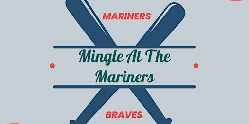 Mingle at The Mariners! | T-Mobile Park