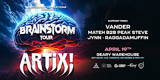 ARTIX! BRAINSTORM TOUR - TORONTO | Geary Avenue Warehouse