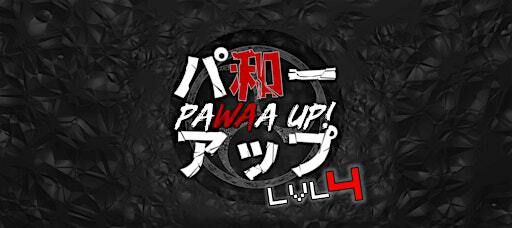 PAWAA UP! LVL.4 Live Japanese Music Night! | Hope & Anchor