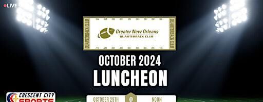 Greater New Orleans Quarterback Club October 2024 Meeting | The Cannery
