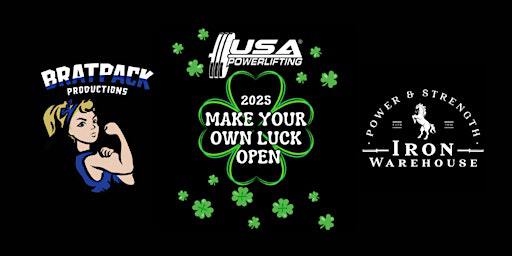 2025 USA Powerlifting Make Your Own Luck Open (3rd Annual) | Iron Warehouse