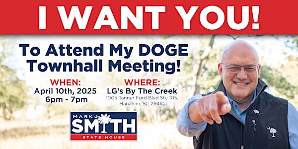 Townhall with State Rep. Mark Smith - DOGE in SC! | LG's By The Creek