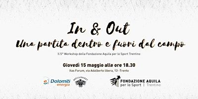 IN&OUT. Una partita dentro e fuori dal campo | ITAS Forum
