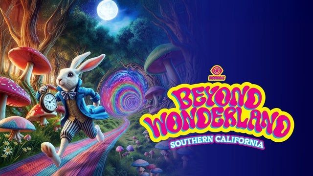 Beyond Wonderland Southern California 2025 (San Bernardino) | NOS Events Center