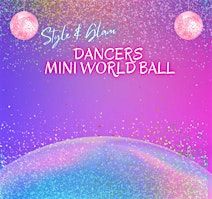 Dancers Mini World Ball - CLRG EXCLUSIVE EVENT | The Convention Centre Dublin
