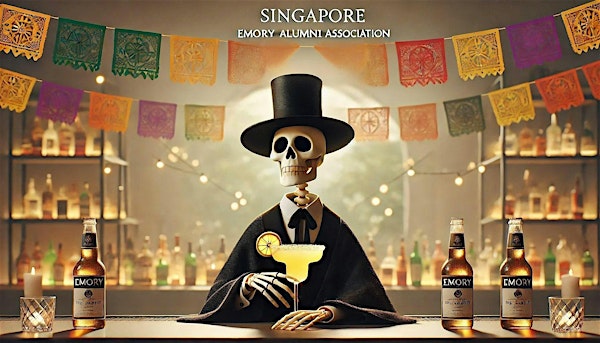 Cinco de Mayo with the Singapore Emory Alumni Association | Chupitos