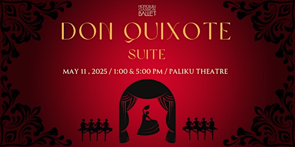 Honolulu Classical Ballet "Don Quixote Suite" Spring 2025 1:00pm | Palikū Theatre