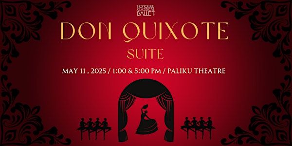 Honolulu Classical Ballet "Don Quixote Suite" Spring 2025 1:00pm | Palikū Theatre