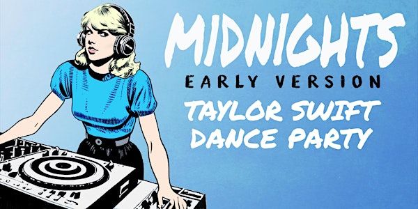 MIDNIGHTS - TAYLOR SWIFT DANCE PARTY - EARLY VERSION | DROM