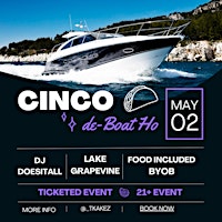 Cinco De Boat-Ho | Lake Grapevine
