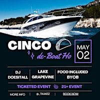 Cinco De Boat-Ho | Lake Grapevine