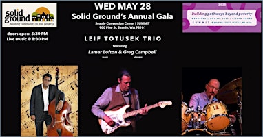 Solid Ground’s Annual Gala - Leif Totusek Trio | Seattle Convention Center | Summit