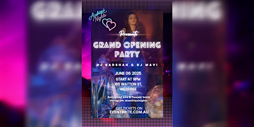 Aashiqui Nights - Grand Opening | 185 Watton St
