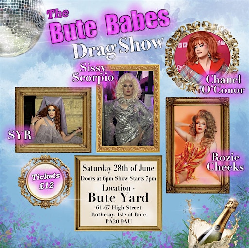 The Bute Babes Drag Show | 61-67 High St