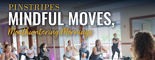 YogaFit x Pinstripes Mindful Moves - Pinstripes, Edina, MN! | Pinstripes