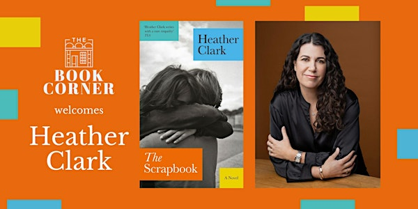The Scrapbook: an evening with Heather Clark | The Book Corner Halifax