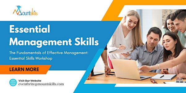 Essential Management Skills 1 Day  Training | Reach us at: eventbrite@mountskills.com