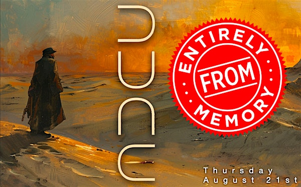 DUNE Entirely From Memory | littlefield