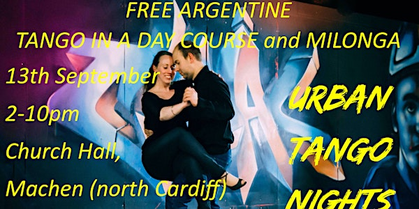 13th September FREE Argentine Tango in a Day Course and Milonga (Cardiff) | Machen Church Hall