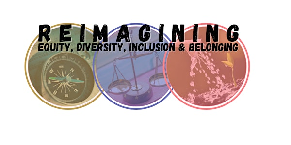 REIMAGINING EQUITY, DIVERSITY, INCLUSION & BELONGING | Ferndale Banquet Hall & Catering