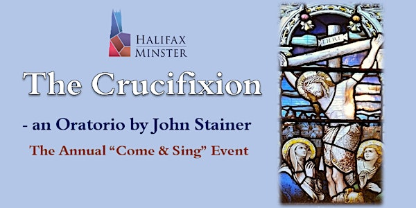 The Crucifixion - an Oratorio by John Stainer | Halifax Minster