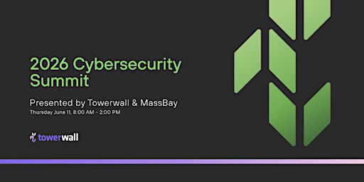 Towerwall & MassBay 2026 Cybersecurity Summit | MassBay Community College Wellesley Hills Campus, Oakland Street, Wellesley, MA, USA