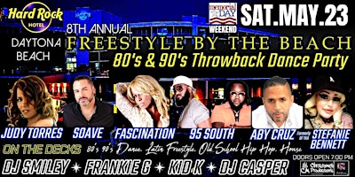 Freestyle By The Beach - 80's & 90's Throwback Dance Party | Hard Rock Hotel Daytona Beach