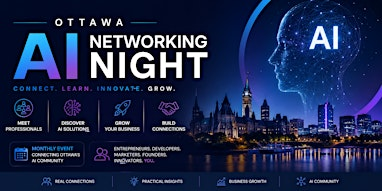 Ottawa AI Networking Night | Connect. Learn. Grow. | 150 Elgin St 10th floor