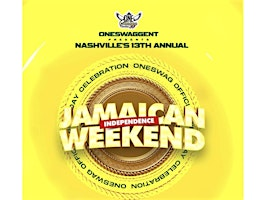 Nashvilles 13th Annual Jamaica Independence 2 Day wknd Celebration | 1316 Antioch Pike Nashvillle TN 37211