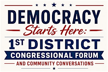 Democracy Starts Here: First District Congressional Forum | 52 Sumner Avenue, Springfield, MA, USA