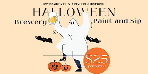 Halloween Brewery Paint and Sip with Jewel / One FREE Beer included | Cervecería Del Pueblo