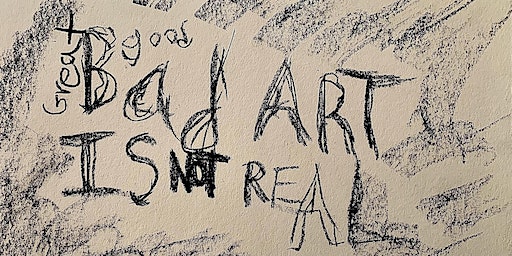 Bad Art: Theory and Practice | Factory 3